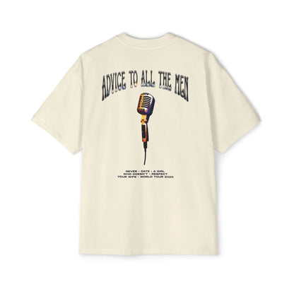 Advice To All The Men Oversized Tee