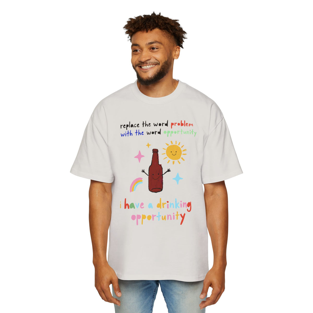 Drinking Opportunity Oversized Tee