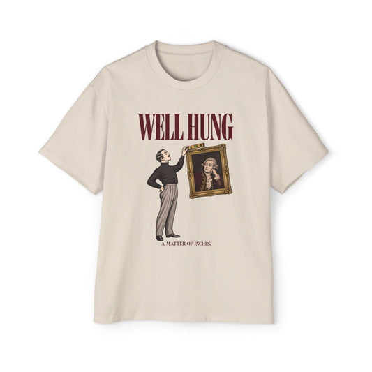 Well Hung Oversized Tee