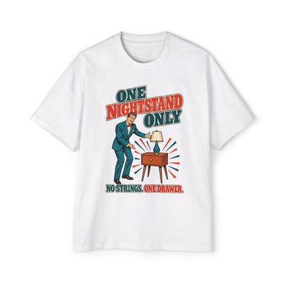One Nightstand Only Oversized Tee