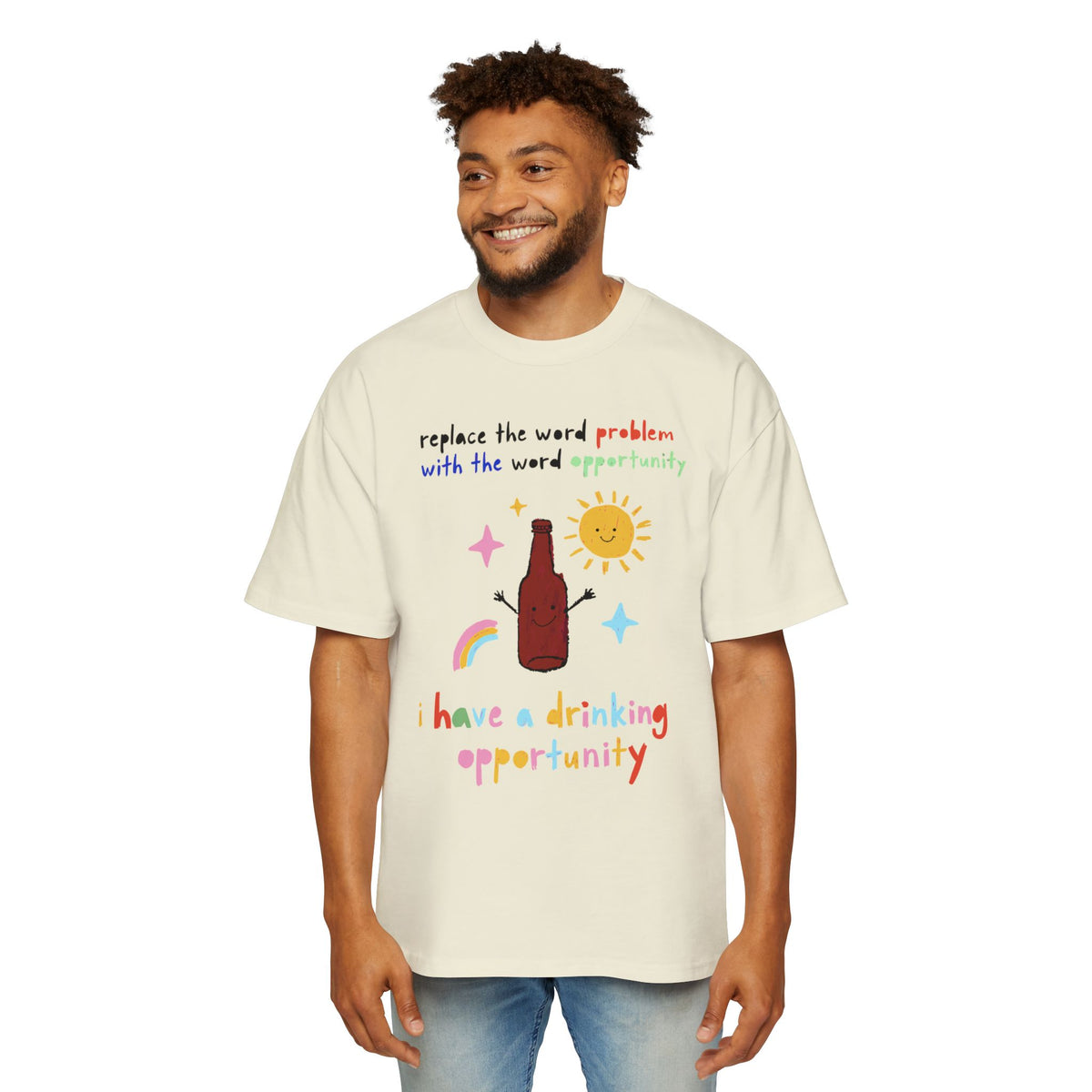 Drinking Opportunity Oversized Tee