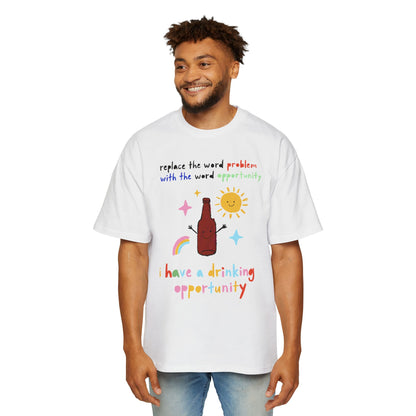 Drinking Opportunity Oversized Tee